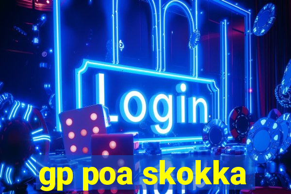 gp poa skokka